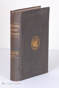 CATALOGUE OF THE MERCANTILE LIBRARY OF PHILADELPHIA