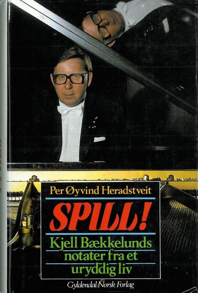 Spill! Kjell Bækkelunds notater fra et uryddig…