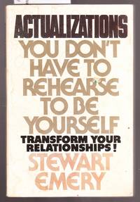 image of Actualizations - You Don't Have to Rehearse to be Yourself
