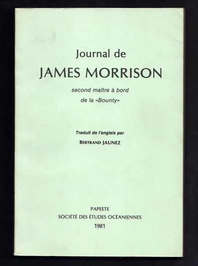 Journal de James Morrison second maître à bord de…
