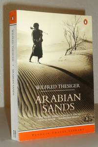 Arabian Sands by Wilfred Thesiger - 1991