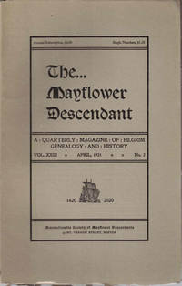 The Mayflower Descendant, A Quarterly Magazine of Pilgrim Genealogy and History, April 1921 Vol. XXIII No. 2