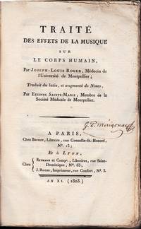 Traité des Effets de la Musique sur le Corps Humain, ... Traduit du latin, et augmenté de Notes,… by Joseph-Louis ROGER - Hardcover - An XI (1803). - from Sylco bvba livres anciens - antiquarian books (SKU: 1638)