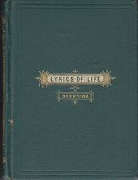 Lyrics of Life by Robert Browning - Hardcover - 1868 - from Monroe Bridge Books, SNEAB Member (SKU: 007397)