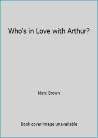 Who's in Love With Arthur