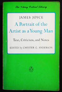 image of A Portrait of the Artist as a Young Man; text, Criticism, and Notes edited by Chester G. Anderson