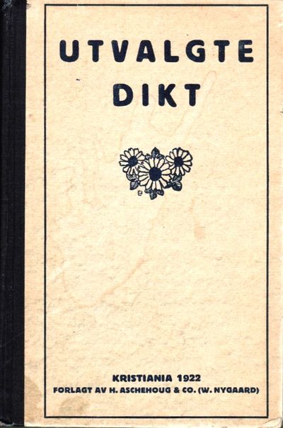 Utvalgte dikt for middelskolen og gymnasiet.…
