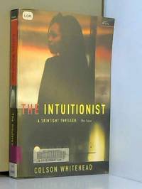 Intuitionist by Colson Whitehead - 1999