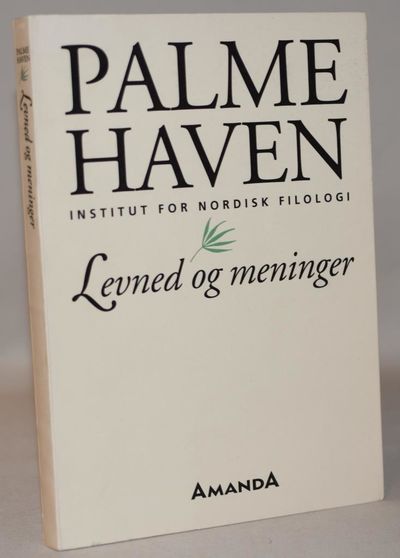 Palmehaven - levned og meninger.