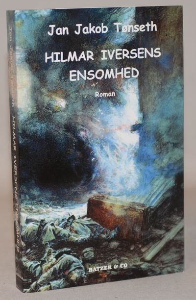 Hilmar Iversens ensomhed.