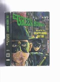 cover of The Green Hornet: The Case of the Disappearing Doctor / Whitman Authorized TV Adventure ( Television Tie-In Edition )( Green Hornet ( Van Williams ) and Kato ( Bruce Lee ) on cover)