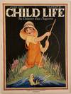 Child Life, The Children's Own Magazine, June 1928, Vol. VII, Number VI