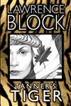 Block, Lawrence | Tanner's Tiger | Signed Limited Edition Book