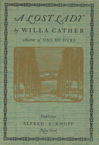 A LOST LADY by CATHER, WILLA - 1923