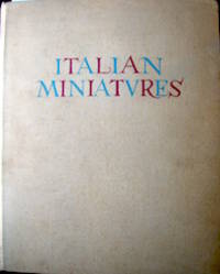 Italian Miniatures. by Salmi, Mario.  Borgese-Mann, Elisabeth, translator.  Fox, Milton S., Editor - 1954