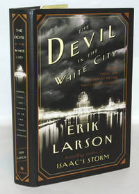 The Devil In The White City Murder, Magic and Madness At The Fair That Changed America