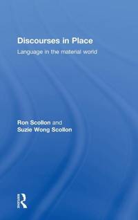 Discourses in Place: Language in the Material World