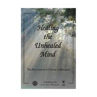 Healing the Unhealed Mind