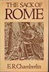 THE SACK OF ROME by E. R. Chamberlin - 1985