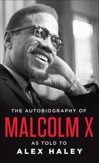 The Autobiography of Malcolm X.