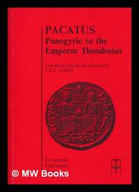 Pacatus : Panegyric to the Emperor Theodosius / Pacatus ; translated with an introduction by...