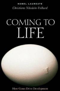Coming to Life : How Genes Drive Development