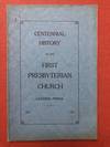 1817-1917. Centennial History of the First Presbyterian Church, Ligonier, Penna