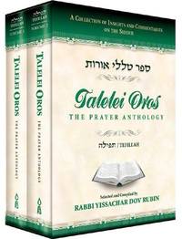 Talelei Oros: Tefilla Anthology (2 Vol. Set) by Rabbi Yissachar Dov Rubin - 2005