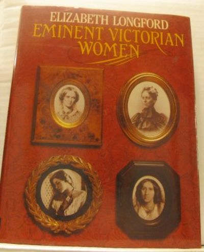 Eminent Victorian Women.