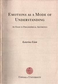 Emotions as a Mode of Understanding. An Essay in…
