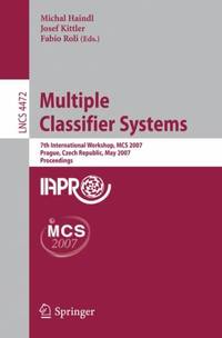 Multiple Classifier Systems : 7th International Workshop, MCS 2007, Prague, Czech Republic, May...