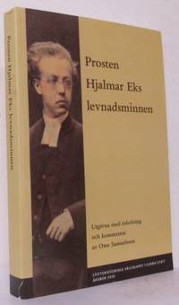 Prosten Hjalmar Eks levnadsminnen. Utgivna med…
