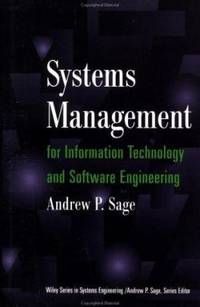 Systems Management for Information Technology and Software Engineering by Andrew P. Sage - 1995