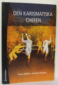 Den karismatiska chefen. En bok om att utveckla…