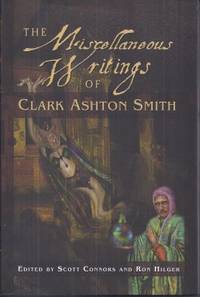 image of THE MISCELLANEOUS WRITINGS OF CLARK ASHTON SMITH