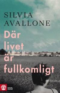 Där livet är fullkomligt.