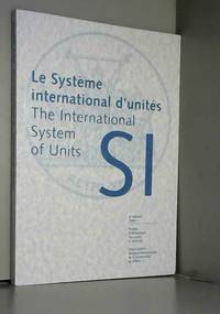 Le Système International d'Unités (SI) =: The International System of Units (SI) by International Bureau of Weights and Measures - 2006 - from AMMAREAL (SKU: C-364-922)