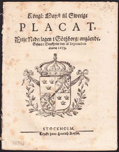 Kongl. may:tz til Swerige, Placat, Frije…