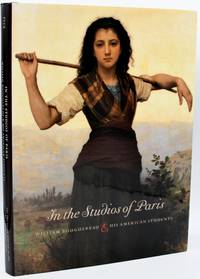 [ART] IN THE STUDIOS OF PARIS. WILLIAM BOUGUEREAU & HIS AMERICAN STUDENTS