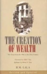 The Creation of Wealth: The Tatas from the 19th to the 21st Century