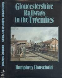 cover of Gloucestershire Railways in the Twenties