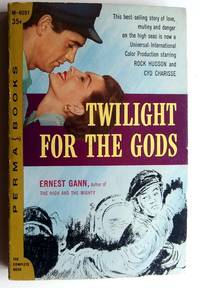 Twilight For The Gods by Gann, Ernest K - 1958