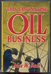 This Fascinating Oil Business