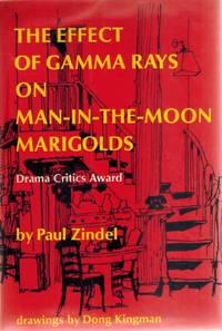 THE EFFECT OF GAMMA RAYS ON MAN-IN-THE-MOON MARIGOLDS A Drama in Two Acts by Paul Zindel - First - 1971 - from Books On The Boulevard (SKU: 54246)