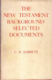 cover of THE NEW TESTAMENT BACKGROUND: SELECTED DOCUMENTS