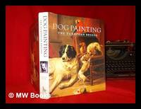 Dog painting : the European breeds