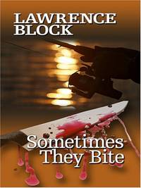 Sometimes They Bite Thorndike Large Print Famous Authors Series