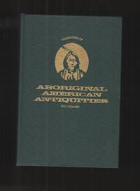 Handbook of Aboriginal American Antiquities. Part I. Introductory  The  Lithic Industries.