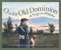 O Is for Old Dominion : A Virginia Alphabet