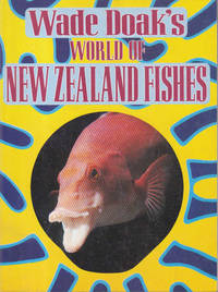 Wade Doak's World of New Zealand Fishes